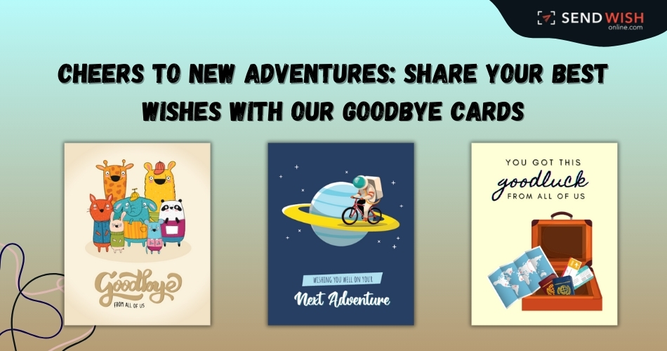 A Touch of Personalization: Designing a Sincere Goodbye Cards