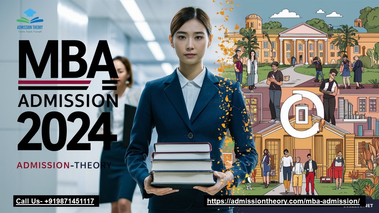 MBA Admission 2024: Your Path to Success with Admission Theory